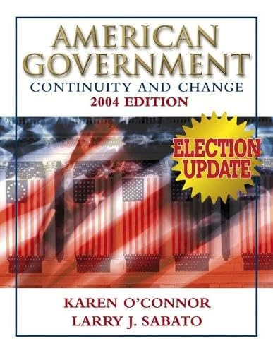 American Government: Continuity and Change, 2004 Election Update (paperbound)