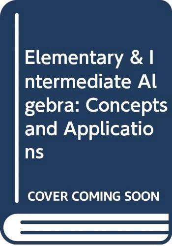 Elementary and Intermediate Algebra: Concepts and Applications plus MyMathLab