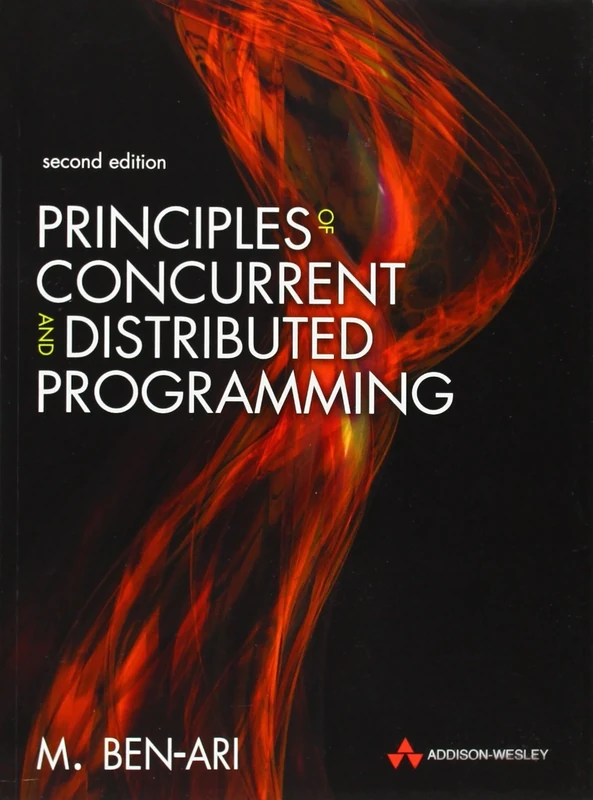 Principles of Concurrent and Distributed Programming (Prentice-hall International Series in Computer Science)