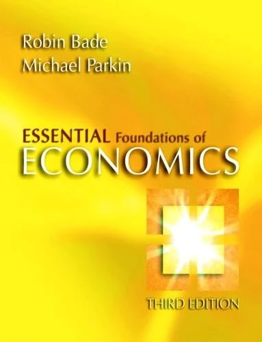 Essential Foundations of Economics plus MyEconLab plus eBook 1-semester Student Access Kit