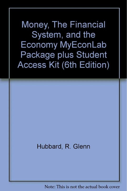 Money, The Financial System, and the Economy MyLab Economics Package plus Student Access Kit