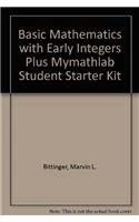 Basic Mathematics with Early Integers plus MyMathLab Student Starter Kit