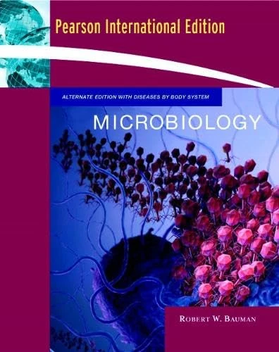 Microbiology: Alternate Edition with Diseases by Body System plus access to Microbiology Place with Research Navigator: Inte