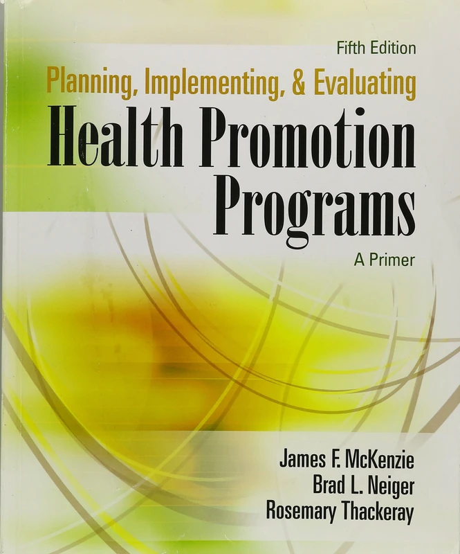 Planning, Implementing, and Evaluating Health Promotion Programs: A Primer: United States Edition - Image 1
