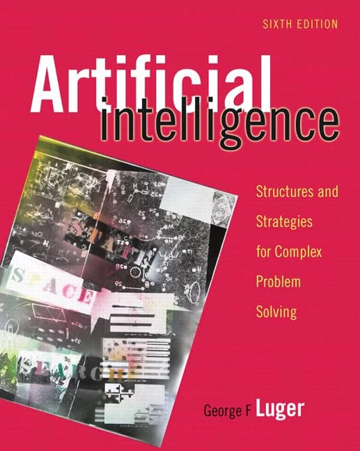 Artificial Intelligence: Structures and Strategies for Complex Problem Solving - Image 1