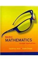 Basic Mathematics through Applications Plus MyMathLab Student Access Kit