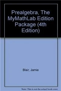 Prealgebra, The MyMathLab Edition Package