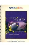 Intermediate Algebra: Concepts and Applications, The MyMathLab Edition Package