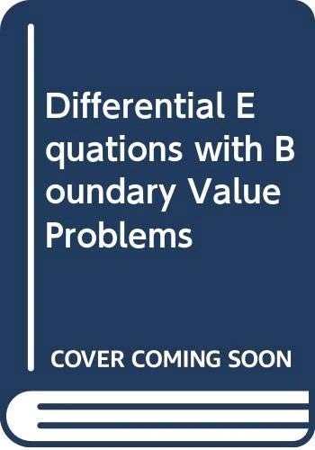 Differential Equations with Boundary Value Problems
