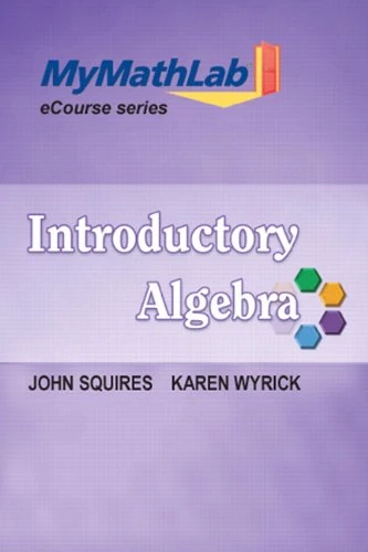 MyLab Math for Squires / Wyrick Introductory Algebra -- Access Card