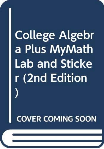 Pearson College Algebra Plus MyMathLab and Sticker