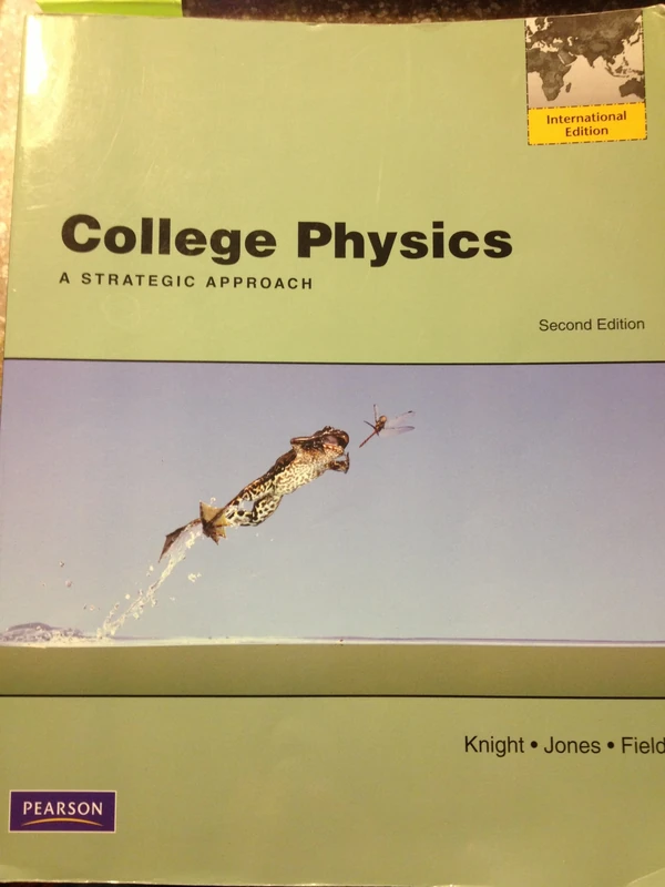 College Physics: A Strategic Approach: International Edition