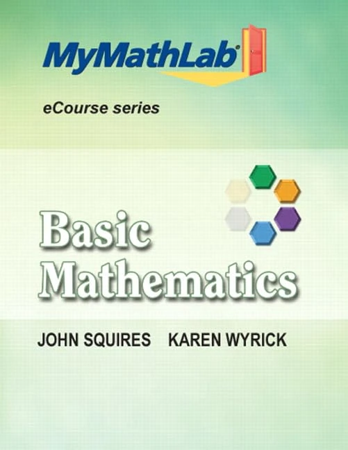 MyLab Math for Squires / Wyrick Basic Mathematics -- Access Card (Ecourse)