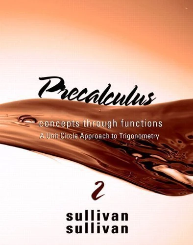 Precalculus: Concepts Through Functions, A Unit Circle Approach to Trigonometry with MML/MSL Student Access Code Card