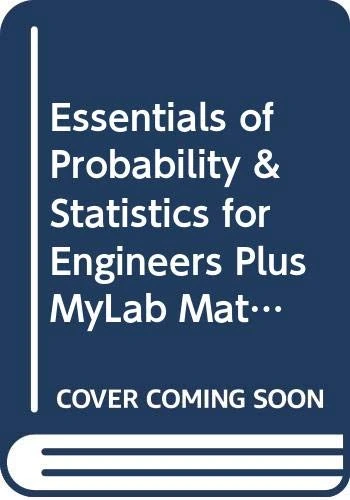 Essentials of Probability & Statistics for Engineers Plus MyLab Math -- Access Card Package