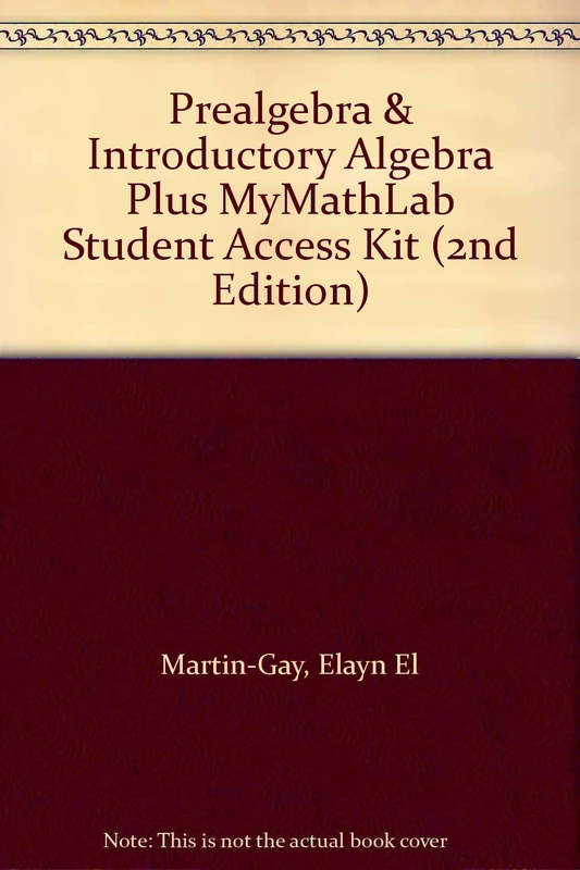 Prealgebra & Introductory Algebra Plus MyMathLab Student Access Kit