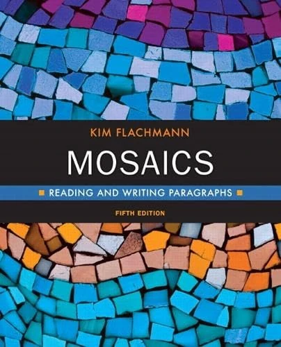 Mosaics: Reading and Writing Paragraphs with NEW MyWritingLab with eText -- Access Card Package