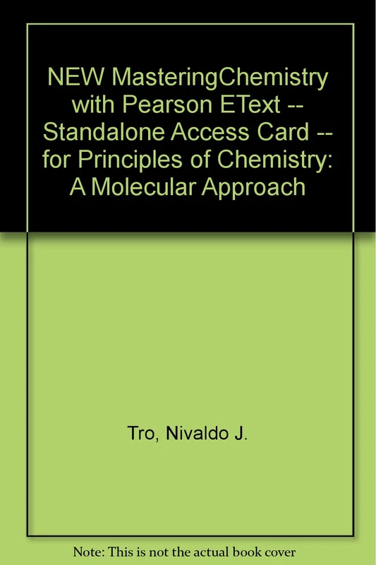 Modified MasteringChemistry with Pearson eText -- Standalone Access Card -- for Principles of Chemistry: A Molecular Approach