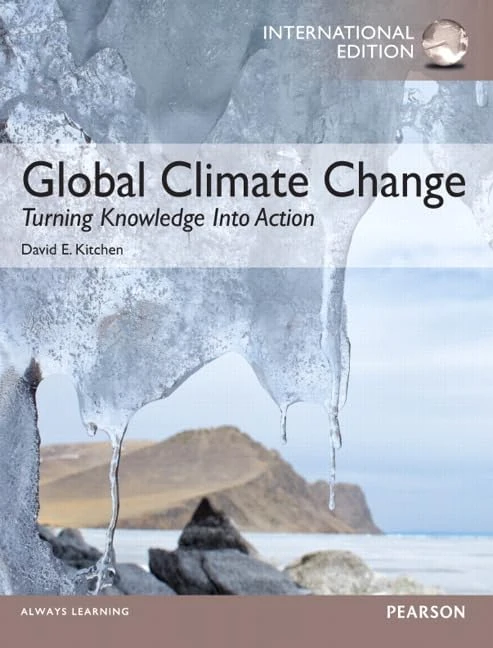 Global Climate Change: Turning Knowledge Into Action: International Edition