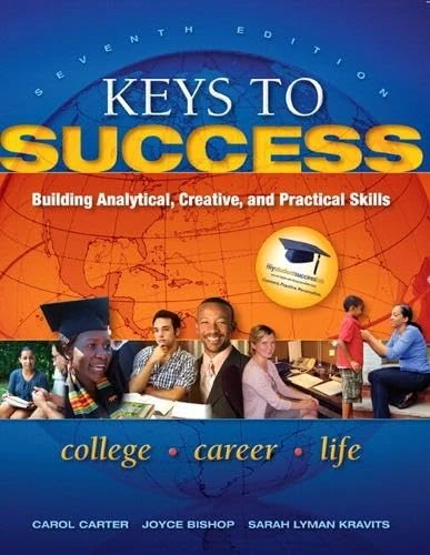 Keys to Success: Building Analytical, Creative, and Practical Skills Plus NEW MyStudentSuccessLab 2012 Update -- Access Card Pa