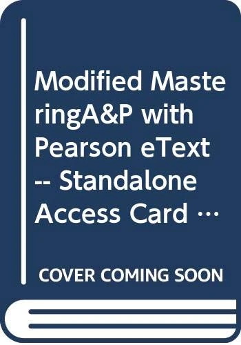 Modified MasteringA&P with Pearson eText -- Standalone Access Card -- for Anatomy & Physiology