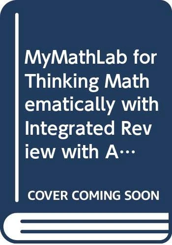 MyMathLab for Thinking Mathematically with Integrated Review with Access Card and Sticker