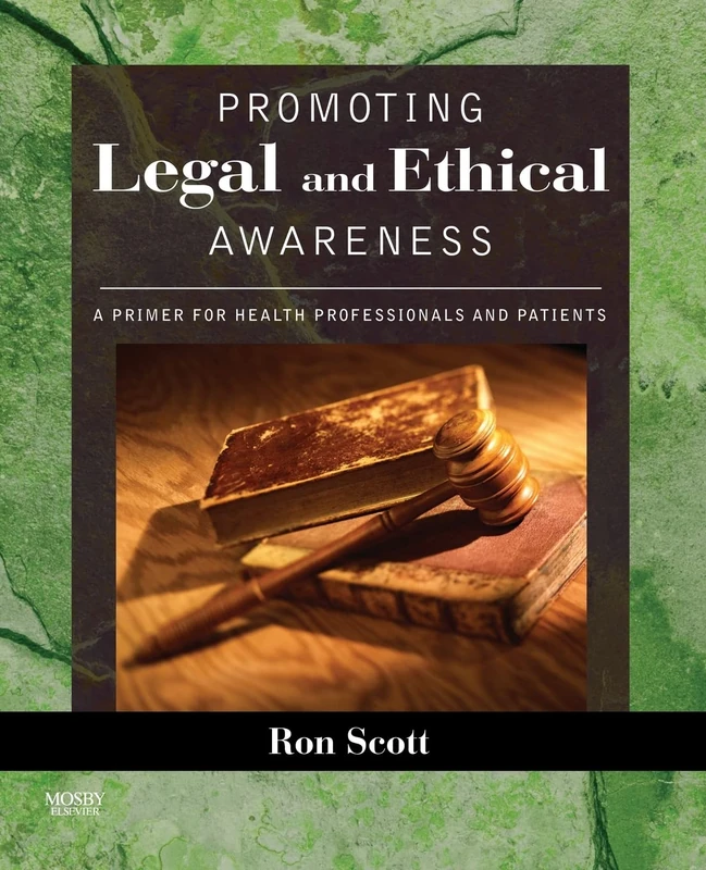 Promoting Legal and Ethical Awareness: A Primer for Health Professionals and Patients