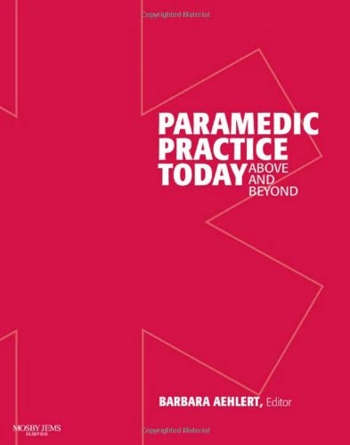Elsevier Paramedic Practice Today: Above and Beyond - 2 Volume Set