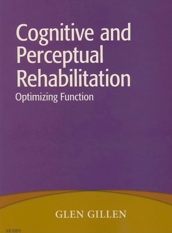 Cognitive and Perceptual Rehabilitation: Optimizing Function - Image 1