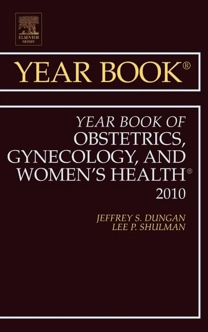 Year Book of Obstetrics, Gynecology and Women's Health (Volume 2010) (Year Books, Volume 2010)