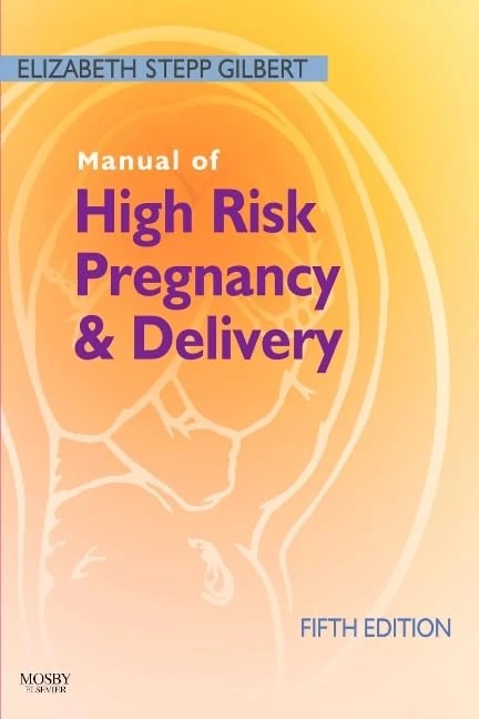 Manual of High Risk Pregnancy and Delivery, 5e (Manual of High Risk Pregnancy & Delivery)
