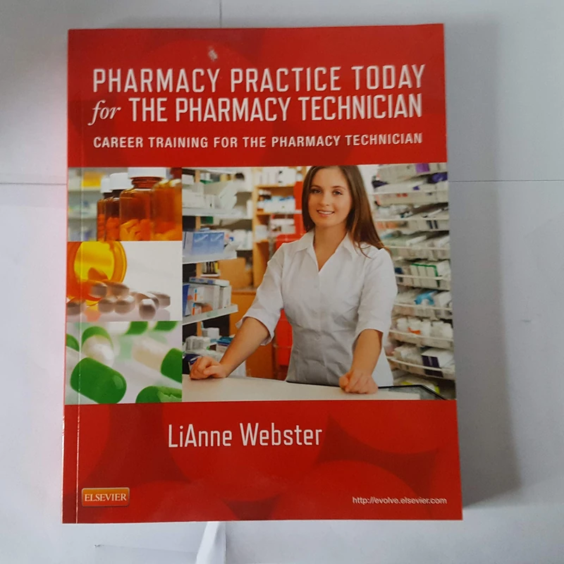Pharmacy Practice Today for the Pharmacy Technician: Career Training for the Pharmacy Technician, 1e
