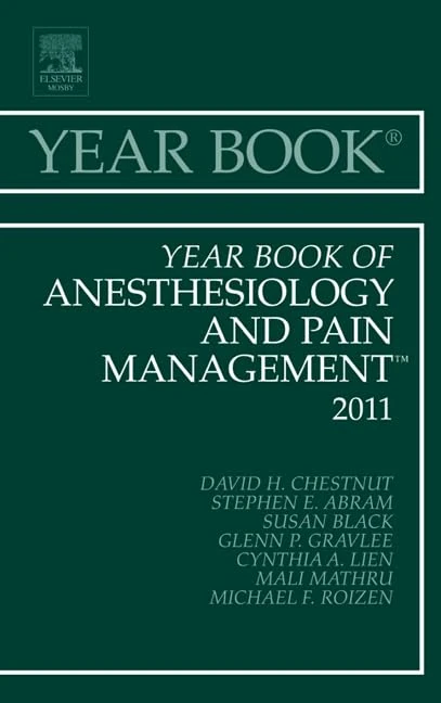 Year Book of Anesthesiology and Pain Management 2011 (Volume 2011) (Year Books, Volume 2011)