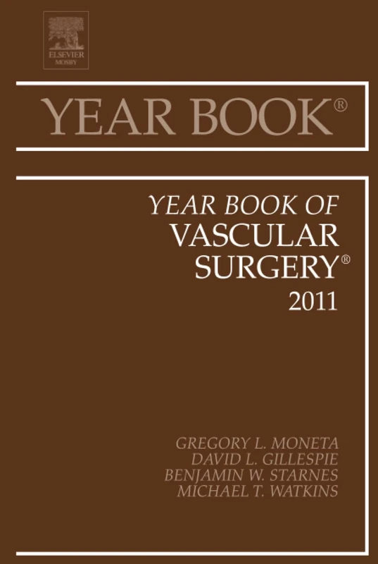 Year Book of Vascular Surgery 2011: Volume 2011 (Year Books, Volume 2011)
