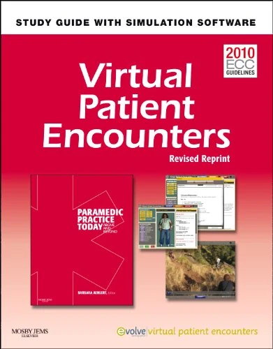 Virtual Patient Encounters for Paramedic Practice Today: Above and Beyond