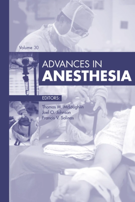Advances in Anesthesia, 2012: Volume 2012 (Advances, Volume 2012)