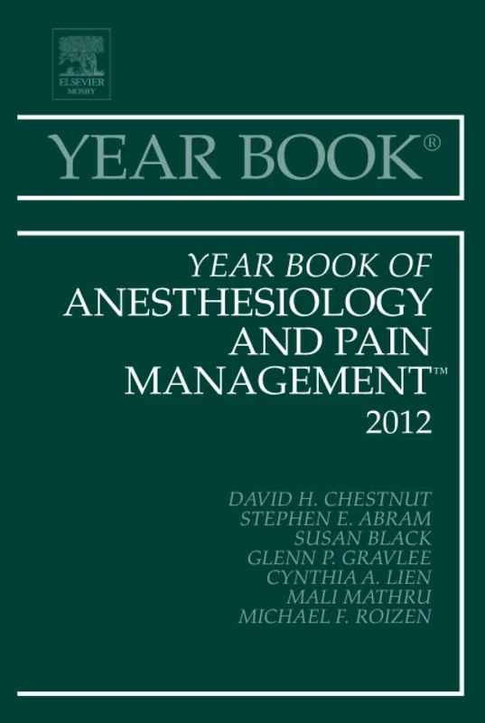 Year Book of Anesthesiology and Pain Management 2012: Volume 2012 (Year Books, Volume 2012)