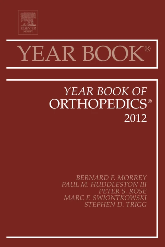 Year Book of Orthopedics 2012: Volume 2012 (Year Books, Volume 2012)