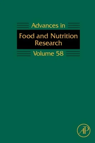 Advances in Food and Nutrition Research: Volume 58