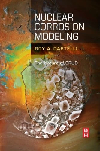 Nuclear Corrosion Modeling: The Nature of CRUD - Image 1