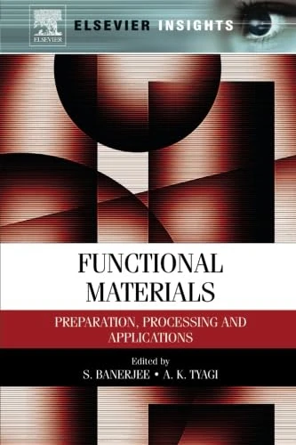 Functional Materials: Preparation, Processing and Applications