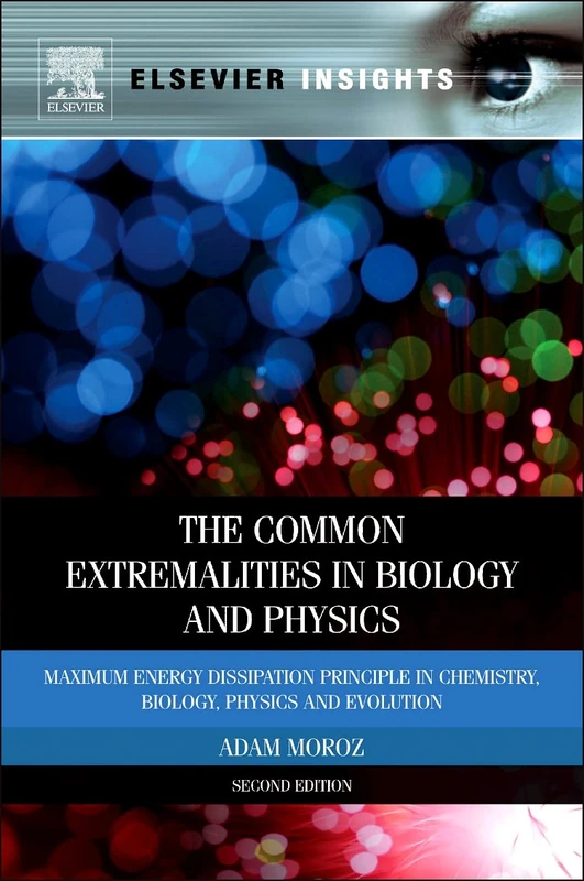 The Common Extremalities in Biology and Physics: Maximum Energy Dissipation Principle in Chemistry, Biology, Physics and Evolution - Image 1