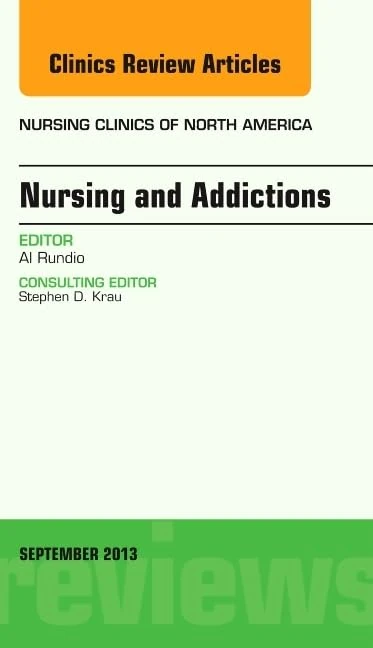 Nursing and Addictions, An Issue of Nursing Clinics (Volume 48-3) (The Clinics: Nursing, Volume 48-3) - Image 1