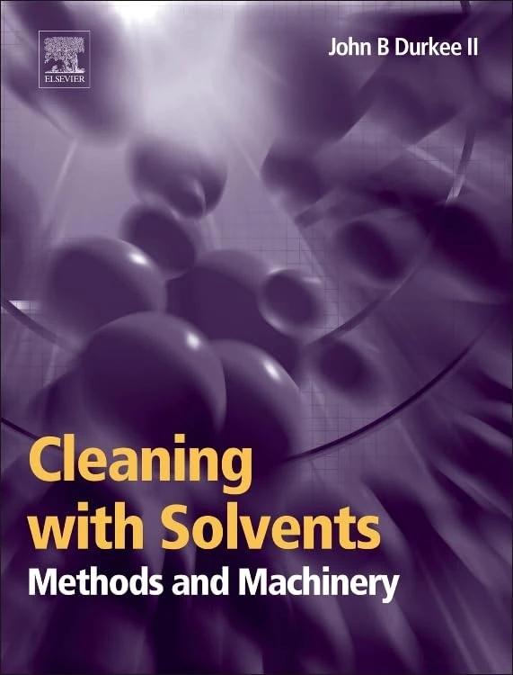 William Andrew - Cleaning with Solvents: Methods and Machinery