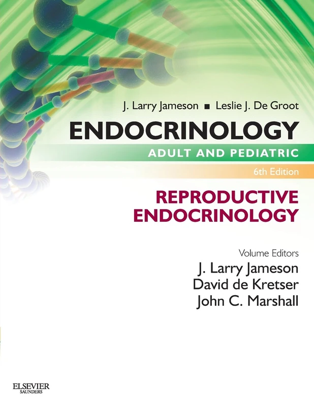 Endocrinology Adult and Pediatric: Reproductive Endocrinology