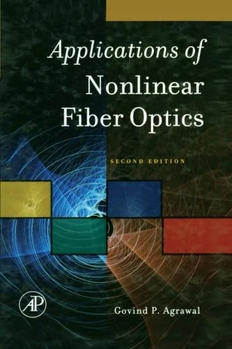 Applications of Nonlinear Fiber Optics: Second Edition