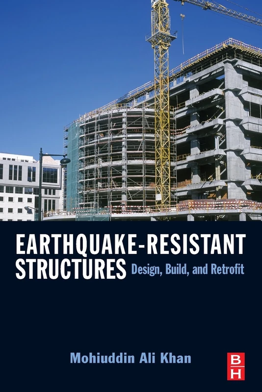 Earthquake-Resistant Structures: Design, Build, and Retrofit