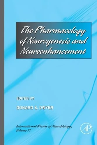The Pharmacology of Neurogenesis and Neuroenhancement