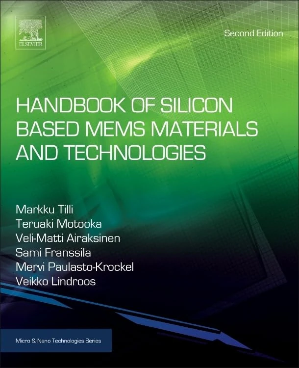Handbook of Silicon Based MEMS Materials and Technologies (Micro & Nano Technologies) (Micro and Nano Technologies)