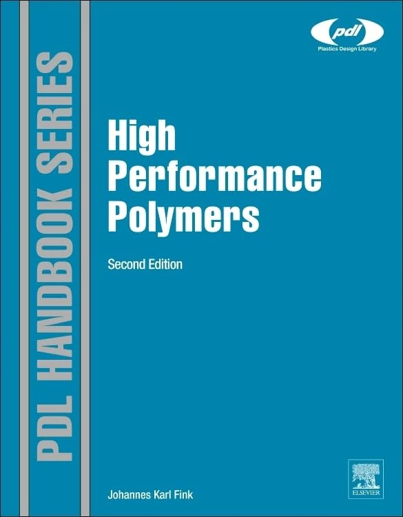 High Performance Polymers (Plastics Design Library)